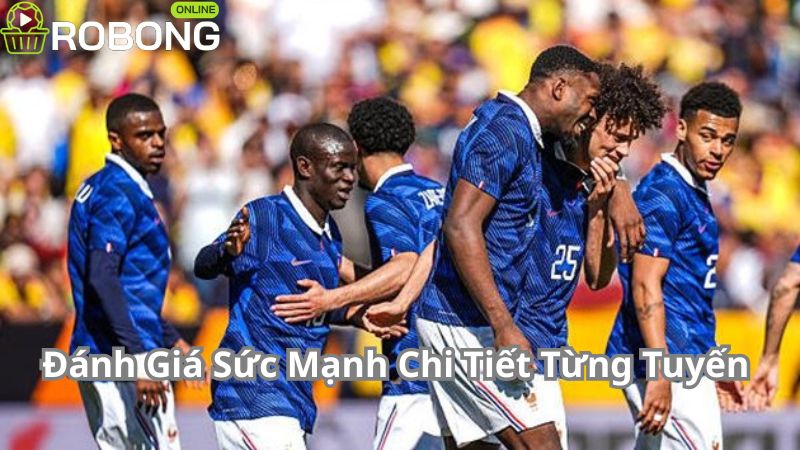 Đánh Giá Sức Mạnh Chi Tiết Từng Tuyến